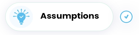Assumptions Assumptions